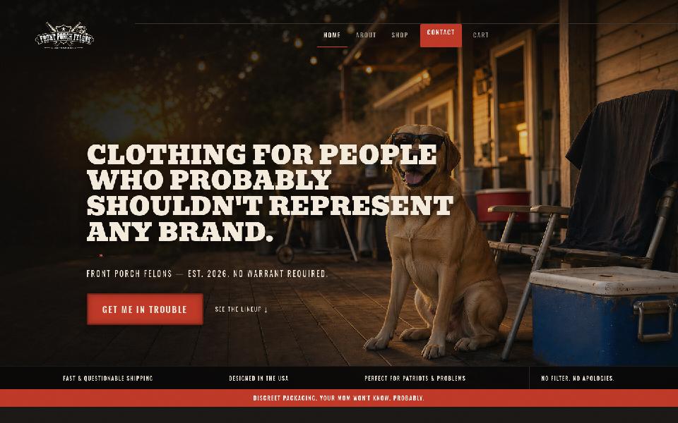 Front Porch Felons homepage: comedy t-shirts made in Jonesboro