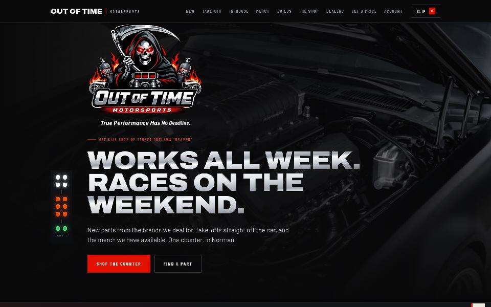 Out of Time Motorsports homepage: Works all week. Races on the weekend.